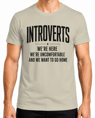 Imagen del producto de Camiseta para hombres: "Introvertidos: Nos sentimos incómodos, queremos estar solos", sarcasmo, color natural, talla XXL