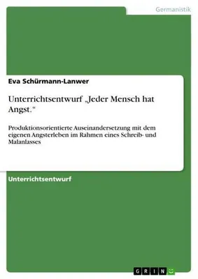 Produktbild von Unterrichtsentwurf "Jeder Mensch hat Angst."