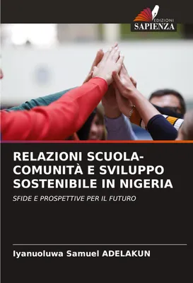 Produktbild von Relazioni Scuola-Comunità E Sviluppo Sostenibile In Nigeria