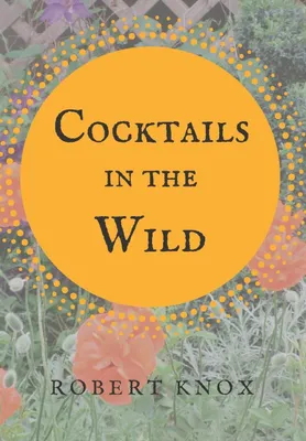 Produktbild von Cocktails in the Wild