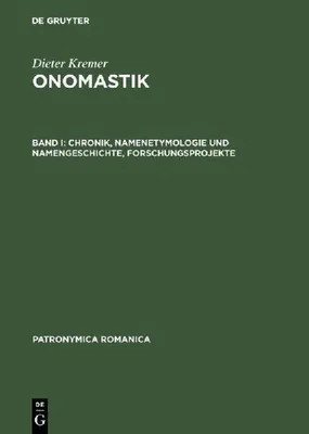 Produktbild von Chronik, Namenetymologie und Namengeschichte, Forschungsprojekte
