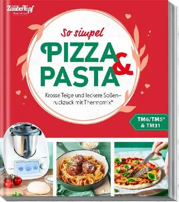 Produktbild von mein ZauberTopf Einfach lecker! Pizza und Pasta