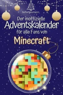 Produktbild von Der inoffizielle Adventskalender für alle Fans von Minecraft
