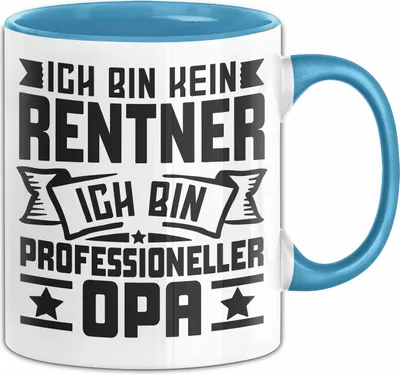 Produktbild von Lustiges Kein Rentner Sondern Opa Ruhestand Geschenk Tasse Becher (Blau)