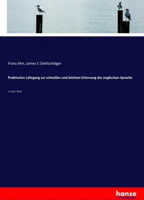 Produktbild von Praktischer Lehrgang zur schnellen und leichten Erlernung der englischen Sprache