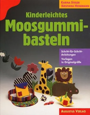 Produktbild von Kinderleichtes Moosgummibasteln
