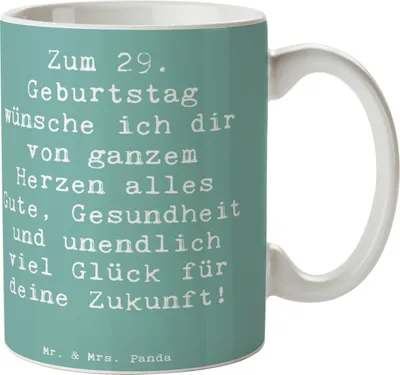 Produktbild von Mr. & Mrs. Panda Trinkbecher Spruch 29. Geburtstag Wünsche - Meeresbrise - Geschenk, Teetasse, feiern, schöne tasse, Becher, haferl, Alter, Keramikbecher, Glückwunsch
