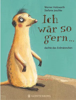 Immagine prodotto di Ich wär so gern...dachte das Erdmännchen