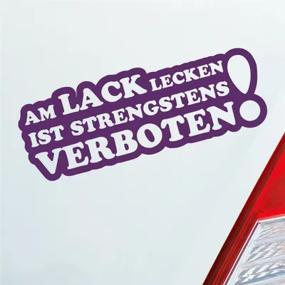 Produktbild von Auto Aufkleber Am Lack lecken ist strengstens verboten! 15x5,5 cm Lila Sticker Heckscheibenaufkleber