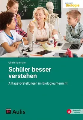 Obrázek produktu pro Alltagsvorstellungen im Biologieunterricht "Schüler besser verstehen"