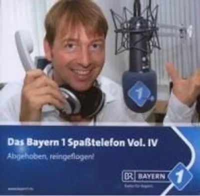Produktbild von Ziegler,Bernhard-Bayern 1-Spaßtelefon Vol.4 Abgeho