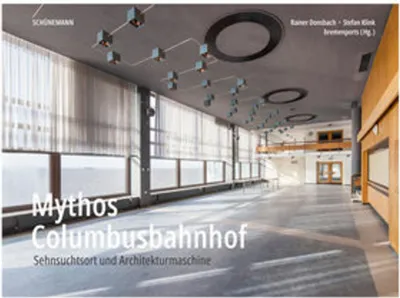 Produktbild von Mythos Columbusbahnhof