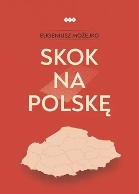 Immagine prodotto di Skok na Polskę - Eugeniusz Możejko (Buch auf Polnisch)