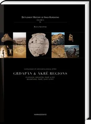 Obrázok produktu pre Catalogue of Archaeological Sites. Grdapan & Akrê Regions