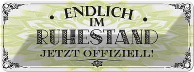 Produktbild von vianmo Blechschild 10x27 cm endlich im Ruhestand offiziell Spruch Zitat