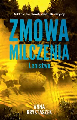 Obrázek produktu pro Zmowa milczenia. Lenistwo - Powieść - Anna Krystaszek