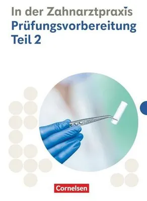 Immagine prodotto di Zahnmedizinische Fachangestellte 2./3. Ausbildungsjahr. Prüfungsvorbereitung Teil 2 - Prüfungsmaterialien
