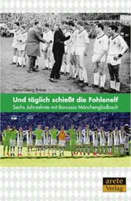 Obrázok produktu pre Und täglich schießt die Fohlenelf