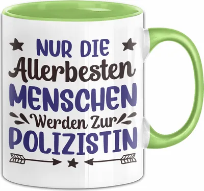 Produktbild von Polizistin Tasse Geschenk Für Polizei Geschenidee Nur Die Allerbesten Menschen Werden Zur Polizistin Ausbildung Bestanden Kaffee-Becher (Grün)