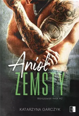 Image de Anioł zemsty. Warszawski mrok. Tom 2 - kontynuacja losów bohaterów