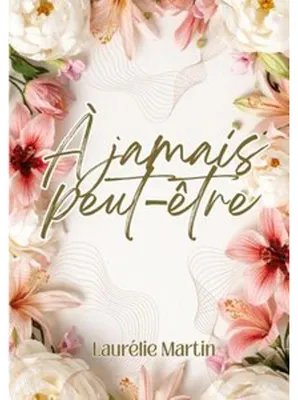 Obrázek produktu pro Buch: À jamais peut-être – Nuancen der Liebe, bewegende Geschichte