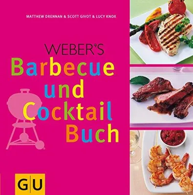 Produktbild von Weber Grill Barbeque und Cocktails Buch