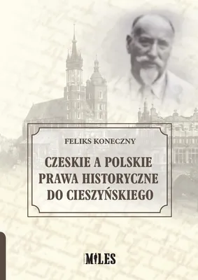 Imagen del producto de ISBN Czeskie a polskie prawa historyczne do Cieszyńskiego, Polski, Broszurowa okładka, 64 stron(y)