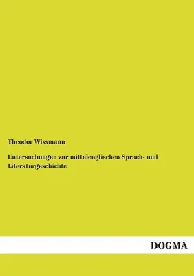 Produktbild von Untersuchungen zur mittelenglischen Sprach- und Literaturgeschichte