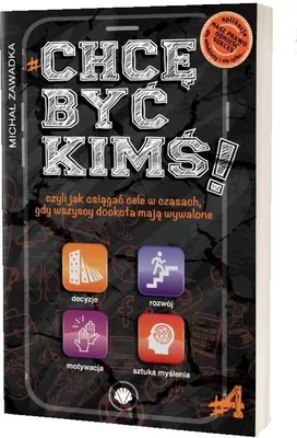 Zdjęcie produktu dla Chcę być kimś! T.4 - Michał Zawadka