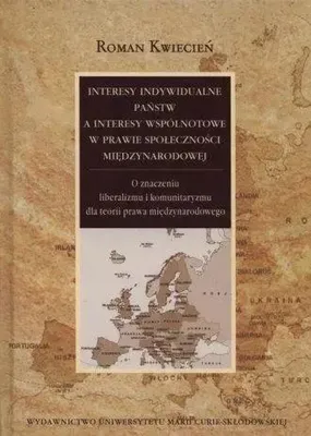 Obrázek produktu pro Interesy indywidualne i wspólnotowe państw w prawie międzynarodowym