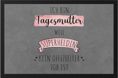 Produktbild von Ich Bin Tagesmutter Weil Superheldin Kein Anerkannter Job Ist Fußmatte  Geschenk Danke Sagen