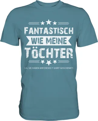 Produktbild von Fantastisch wie meine Töchter Papa T-Shirt Vater Geschenk – Stone Blue / L