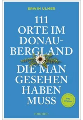 Produktbild von 111 Orte im Donaubergland, die man gesehen haben muss