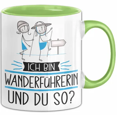 Produktbild von Wanderführerin Tasse Geschenk Ich Bin Wanderführerin Und Du So Geschenkidee Lustiger Spruch Becher (Grün)