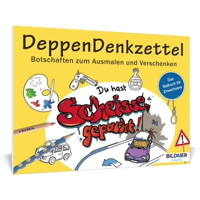 Produktbild von Malbuch für Erwachsene: DeppenDenkzettel - Botschaften zum Ausmalen und Verschenken