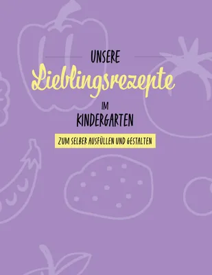 Produktbild von Unsere Lieblingsrezepte im Kindergarten