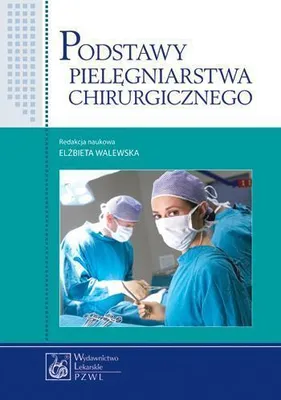 Produktbild von Podstawy pielegniarstwa chirurgicznego