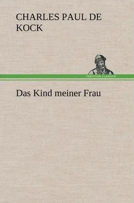 Produktbild von Das Kind meiner Frau