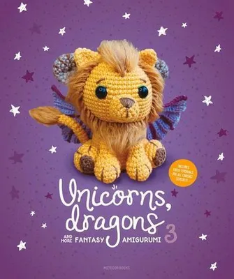 Produktbild von Unicorns, Dragons and More Fantasy Amigurumi 3