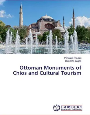 Produktbild von Ottoman Monuments of Chios and Cultural Tourism