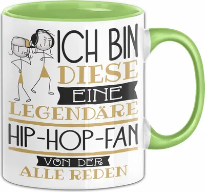 Produktbild von Hip-Hop-Fan Tasse Geschenk Ich Bin Diese Eine Legendäre Hip-Hop-Fan Von Der Alle Reden Geschenkidee Geburtstag Weihnachten (Grün)
