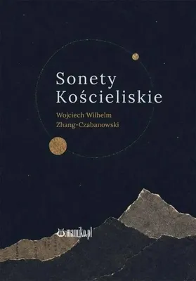 Immagine prodotto di Sonetti di Kościeliska - Wojciech Wilhelm, Zhang-Czabanowski