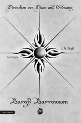 Obrázek produktu pro Chroniken von Chaos und Ordnung. Band 3: Bargh Barrowson. Chaos