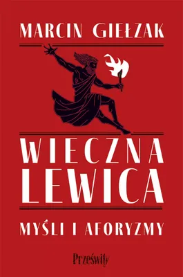 Produktbild von Wieczna lewica. Myśli i aforyzmy