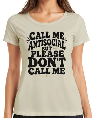 Zdjęcie produktu dla Koszulka damska "Call Me Antisocial But Please Don't Call Me Statement" (Natur, rozmiar XXL)