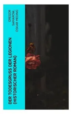 Produktbild von Der Todesgruß der Legionen (Historischer Roman)