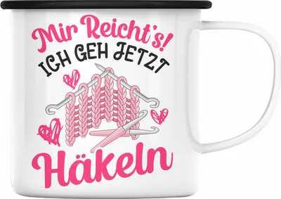 Produktbild von Trendation - Häkeln Zubehör Emaille Tasse Geschenk Stricken Geschenke Häkel Oma Mir Reichts Ich Geh Häkeln (Schwarz)
