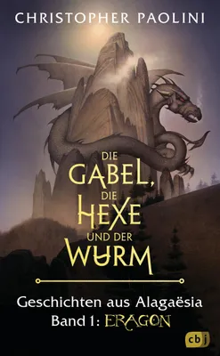 Produktbild von Die Gabel, die Hexe und der Wurm. Geschichten aus Alagaësia. Band 1: Eragon