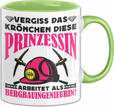 Produktbild von Bergbauingenieurin Tasse Geschenk Frauen Vergiss Das Krönchen Diese Prinzessin Arbeitet Als Bergbauingenieurin Geburtstag Kaffee-Becher (Grün)