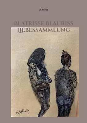 Produktbild von Blatrisse Blauriss Liebessammlung